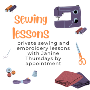 Private sewing and embroidery lessons with Janine; surrounded with images of sewing machine, thread, fabric, scissors, and buttons